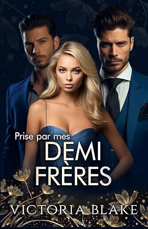 Prise par mes demi-frères