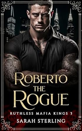Les Rois impitoyables de la mafia, Tome 3 : Roberto the Rogue