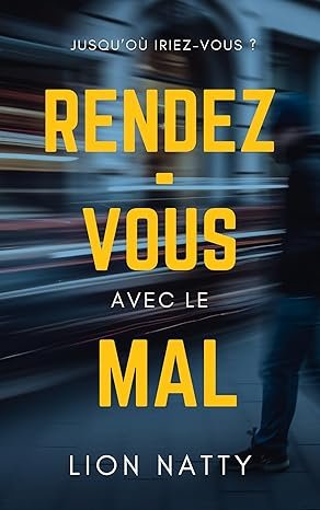 Rendez-vous avec le mal