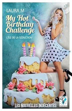 My Hot Birthday Challenge: L'île de la séduction
