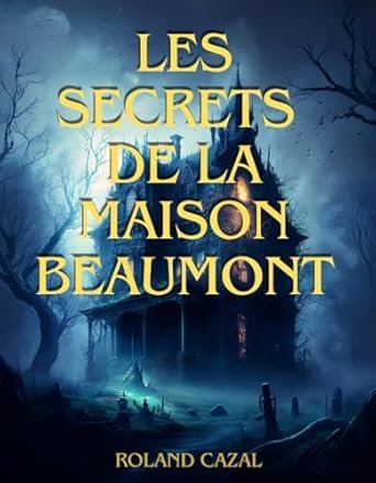 Les Secrets de la Maison Beaumont