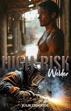 High-Risk: Welder