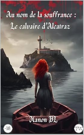 Au nom de la souffrance : Le calvaire d'Alcatraz