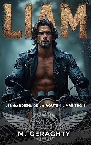 Les Gardiens de la Route ,Tome 3: LIAM
