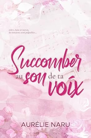 Succomber au son de ta voix