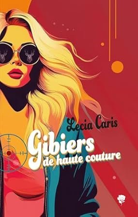 Gibiers de haute couture