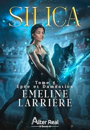Silica, Tome 4 : Épée et damnation