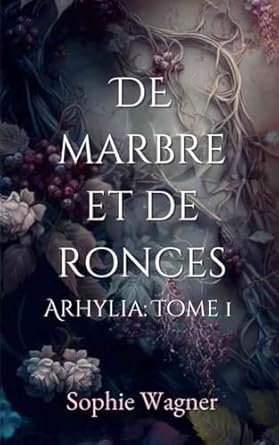 De Marbre et de Ronces