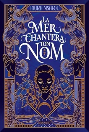 La Mer chantera ton nom