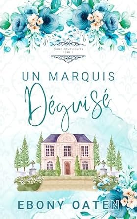 Un Marquis Déguisé