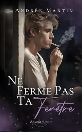Ne ferme pas ta fenêtre