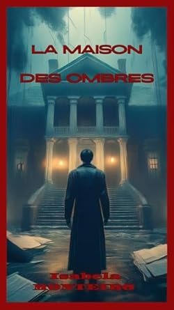La maison des ombres