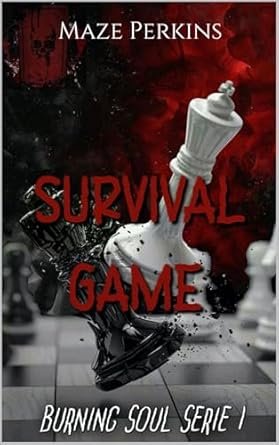 Burning soul, Tome 1 : Survival Game