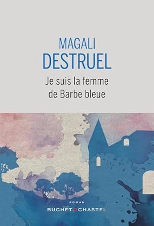 Je suis la femme de Barbe bleue