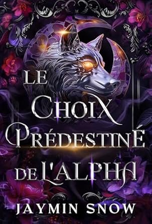 Le Choix Prédestiné de l'Alpha