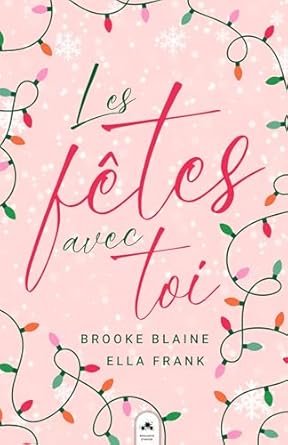 Les fêtes avec toi
