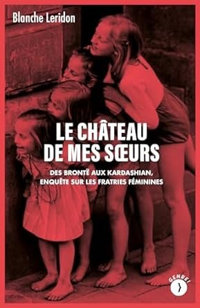 Le château de mes sœurs