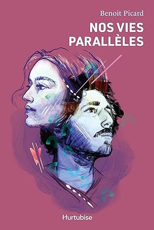 Nos vies parallèles