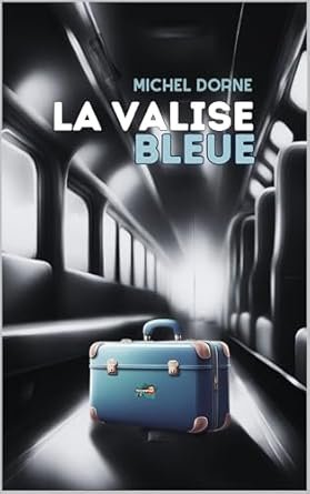 LA VALISE BLEUE