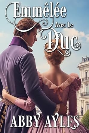 Emmêlée avec le Duc