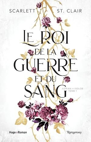 Adrian x Isolde, Tome 1 : Le Roi de la guerre et du sang