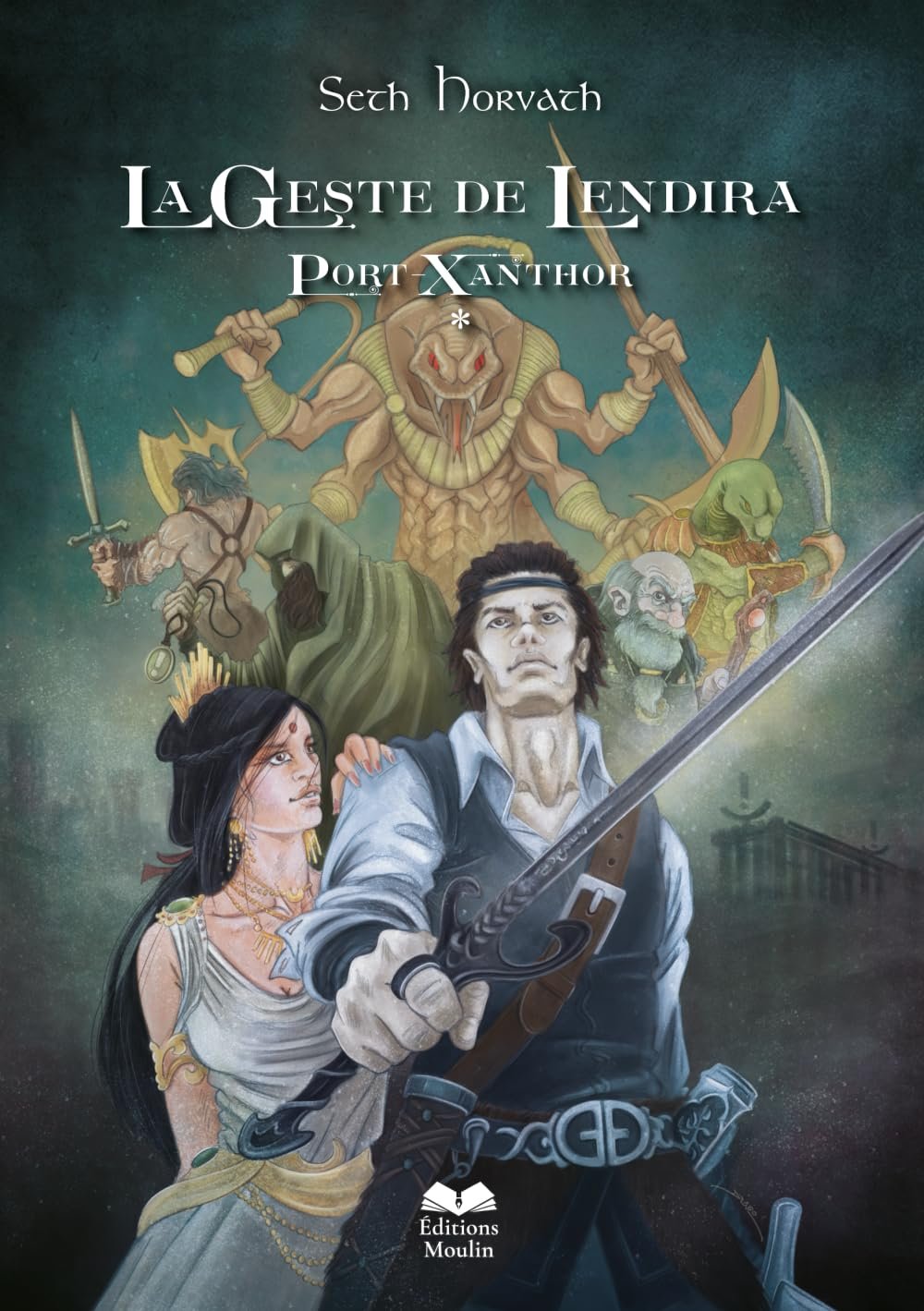 La Geste de Lendira: Port-Xanthor