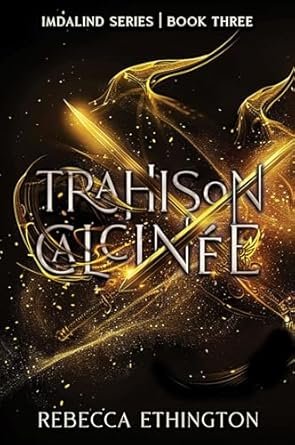 Trahison Calcinée