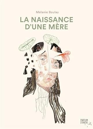 La naissance d’une mère