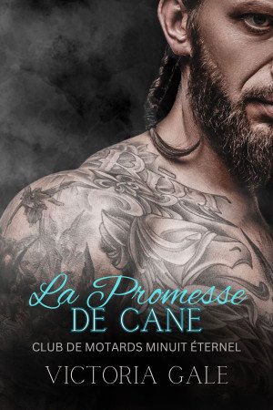 Club de motards Minuit Éternel , Tome 1: La Promesse de Cane