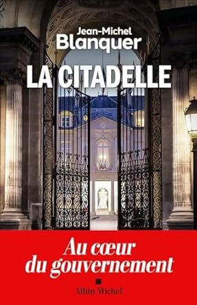 La Citadelle: Au coeur du gouvernement