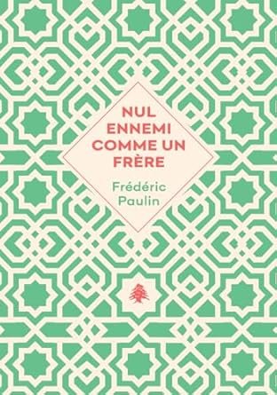 Nul ennemi comme un frère