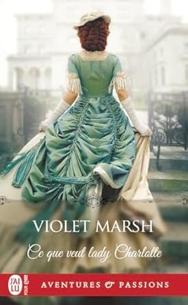 Ce que veut lady Charlotte