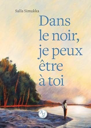 Dans le noir, je peux être à toi