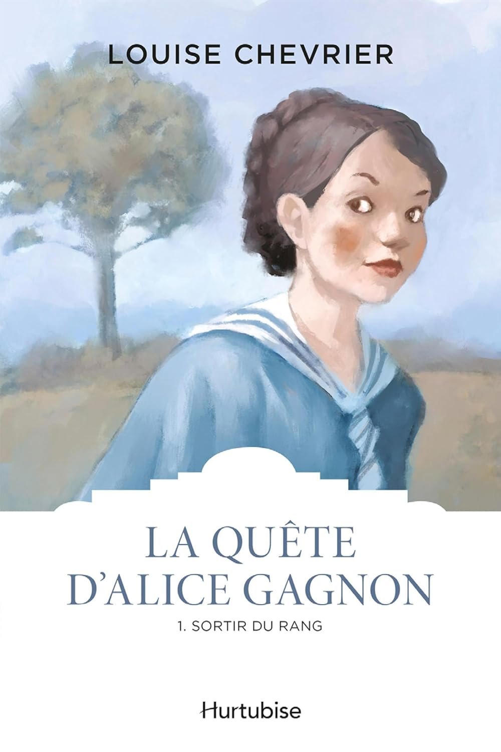 La quête d'Alice Gagnon, Tome 1: Sortir du rang