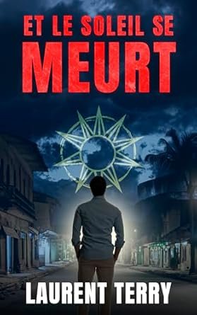 Et le soleil se meurt