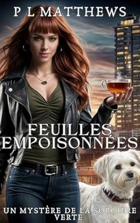 Un mystère de la sorcière verte, Tome 1 : Feuilles empoisonnées