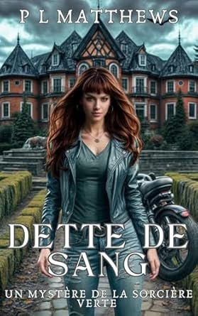 Un mystère de la sorcière verte, Tome 3 : Dette de sang