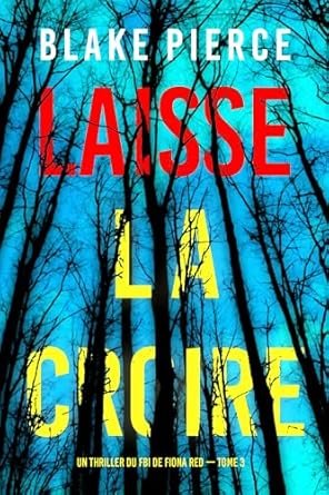 Laisse la croire