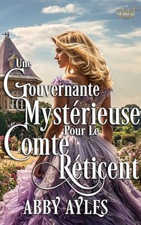 Une Gouvernante Mystérieuse Pour Le Comte Réticent