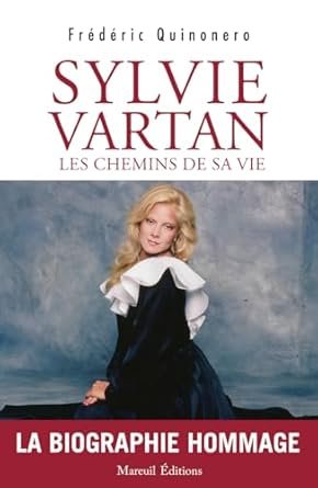 Sylvie Vartan Les chemins de sa vie