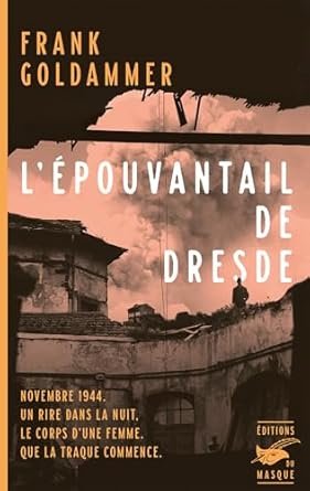 L'épouvantail de Dresde