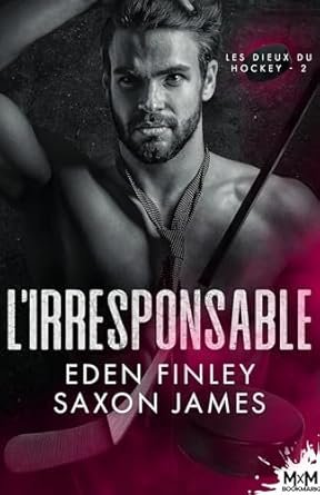 Les Dieux du hockey, Tome 2 : L'Irresponsable