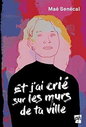 Et j'ai crié sur les murs de ta ville