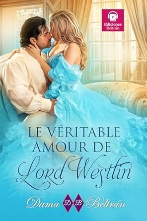 Le véritable amour de Lord Westlin