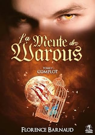 La Meute des Warous ,Tome 1: Complot
