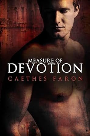 Measure of Devotion ,Tome 1