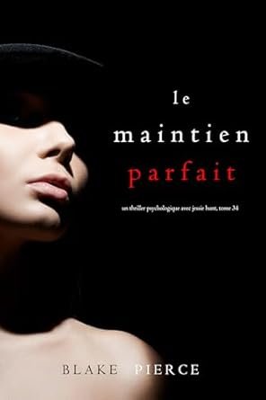 Le maintien parfait