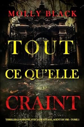 Tout ce qu’elle craint