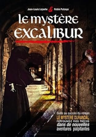 Le mystère Excalibur