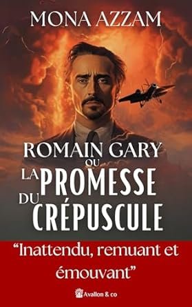 Romain Gary ou La promesse du crépuscule